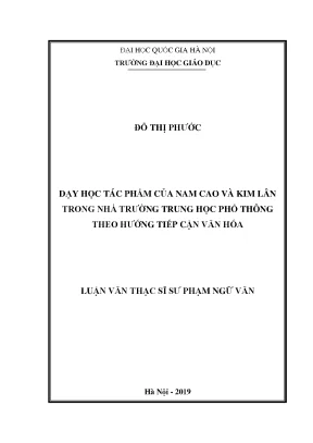 Luận văn thạc sĩ vnu ued dạy học tác phẩm của nam cao và kim lân trong nhà trường thpt theo hướng tiếp cận văn hóa