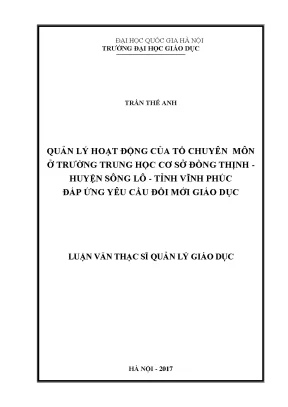 Luận văn thạc sĩ vnu ued quản lý hoạt động của tổ chuyên môn ở trường thcs đồng thịnh huyện sông lô tỉnh vĩnh phúc đáp ứng nhu cầu đổi mới giáo dục