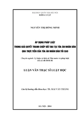 Luận văn thạc sĩ vnu ls áp dụng pháp luật trong giải quyết tranh chấp đất đai tại tòa án nhân dân qua thực tiễn của tòa án nhân dân tối cao