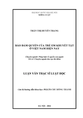 Luận văn thạc sĩ vnu ls bảo đảm quyền của trẻ em khuyết tật ở việt nam hiện nay luận án ts luật chuyên ngành đào tạo thí điểm