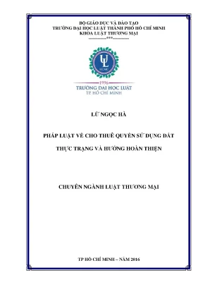 Khóa luận tốt nghiệp pháp luật về cho thuê quyền sử dụng đất thực trạng và hướng hoàn thiện