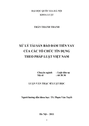 Luận văn thạc sĩ vnu ls xử lý tài sản bảo đảm tiền vay của các tổ chức tín dụng theo pháp luật việt nam
