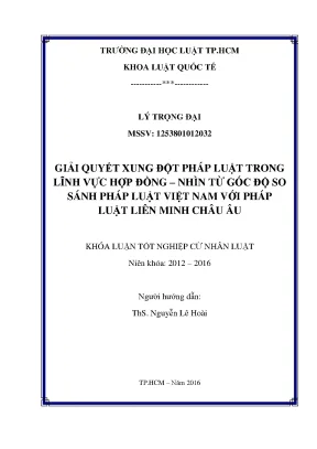 Khóa luận tốt nghiệp giải quyết xung đột pháp luật trong lĩnh vực hợp đồng nhìn từ góc độ so sánh pháp luật việt nam với pháp luật liên minh châu âu