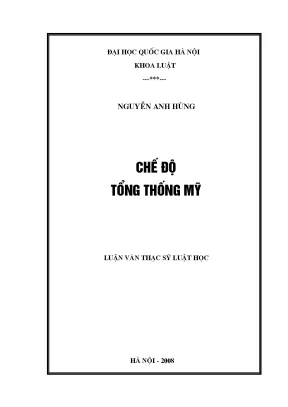 Luận văn thạc sĩ vnu ls chế độ tổng thống mỹ