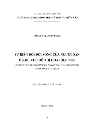 Luận văn thạc sĩ ussh sự biến đổi đời sống của người dân ở khu vực đô thị hóa hiện nay nghiên cứu trường hợp tại xã lộc hòa thành phố nam định tỉnh nam định