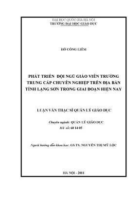 Luận văn thạc sĩ vnu ued phát triển đội ngũ giáo viên trường trung cấp chuyên nghiệp trên địa bàn tỉnh lạng sơn trong giai đoạn hiện nay