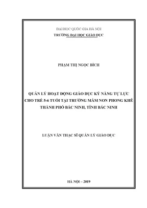 Luận văn thạc sĩ vnu ued quản lý hoạt động giáo dục kỹ năng tự lực cho trẻ 5 6 tuổi tại trường mầm non phong khê thành phố bắc ninh tỉnh bắc ninh