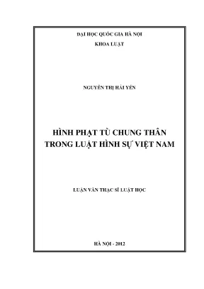 Luận văn thạc sĩ vnu ls hình phạt tù chung thân trong luật hình sự việt nam