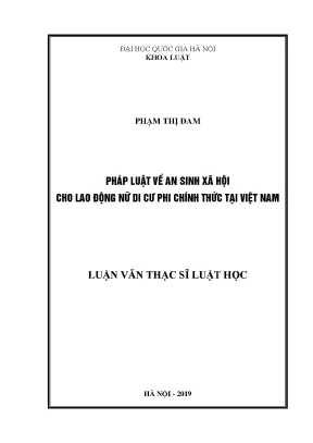 Luận văn thạc sĩ vnu ls pháp luật về an sinh xã hội cho lao động nữ di cư phi chính thức tại việt nam