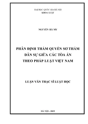 Luận văn thạc sĩ vnu ls phân định thẩm quyền sơ thẩm dân sự giữa các tòa án theo pháp luật việt nam