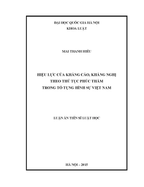 Luận văn thạc sĩ vnu ls hiệu lực của kháng cáo kháng nghị theo thủ tục phúc thẩm trong tố tụng hình sự việt nam luận án ts luật 62 38 40 01