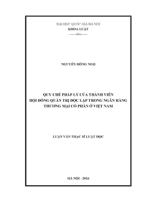 Luận văn thạc sĩ vnu ls quy chế pháp lý của thành viên hội đồng quản trị độc lập trong ngân hàng thương mại cổ phần ở việt nam