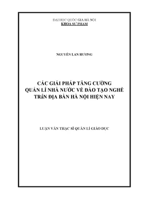 Luận văn thạc sĩ vnu ued các giải pháp tăng cường quản lí nhà nước về đào tạo nghề trên địa bàn hà nội hiện nay