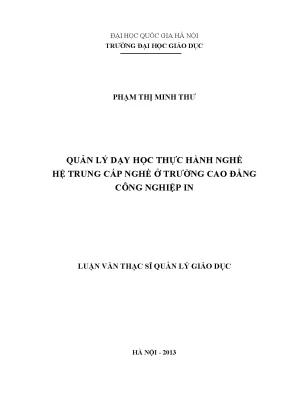 Luận văn thạc sĩ vnu ued quản lý dạy học thực hành nghề hệ trung cấp nghề ở trường cao đẳng công nghiệp in