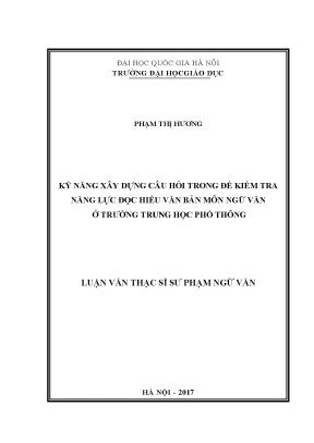 Luận văn thạc sĩ vnu ued kĩ năng xây dựng câu hỏi trong đề kiểm tra năng lực đọc hiểu văn bản môn ngữ văn ở trường thpt