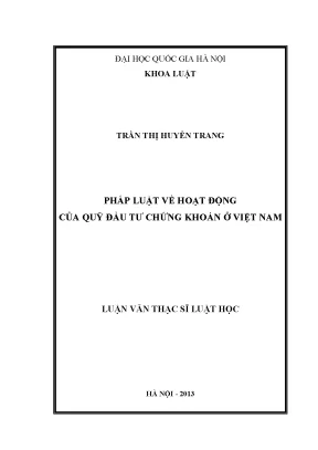 Luận văn thạc sĩ vnu ls pháp luật về hoạt động của quỹ đầu tư chứng khoán ở việt nam 07