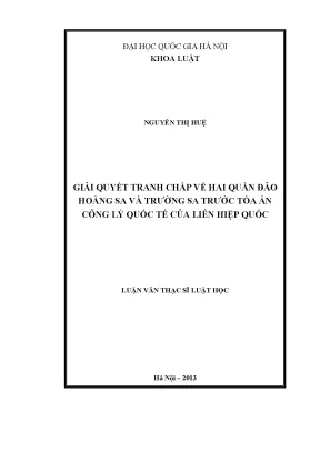 Luận văn thạc sĩ vnu ls giải quyết tranh chấp về hai quần đảo hoàng sa và trường sa trước tòa án công lý quốc tế của liên hiệp quốc