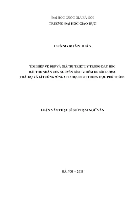 Luận văn thạc sĩ vnu ued tìm hiểu vẻ đẹp và giá trị triết lý trong dạy học bài thơ nhàn của nguyễn bỉnh khiêm để bồi dưỡng thái độ và lí tưởng sống cho học sinh trung học phổ thông