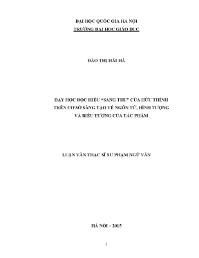 Luận văn thạc sĩ vnu ued dạy học đọc hiểu sang thu của hữu thỉnh trên cơ sở sáng tạo về ngôn từ hình tượng và biểu tượng của tác phẩm