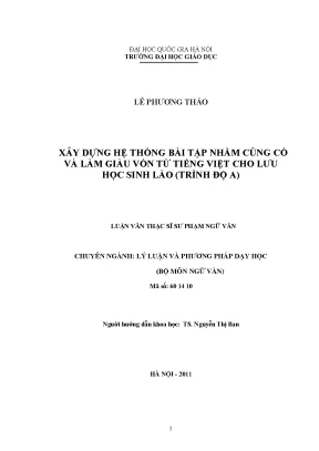 Luận văn thạc sĩ vnu ued xây dựng hệ thống bài tập nhằm củng cố và làm giàu vốn từ tiếng việt cho lưu học sinh lào trình độ a