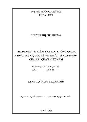 Luận văn thạc sĩ vnu ls pháp luật về kiểm tra sau thông quan chuẩn mực quốc tế và thực tiễn áp dụng của hải quan việt nam