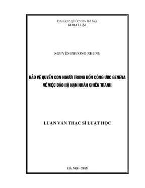 Luận văn thạc sĩ vnu ls bảo vệ quyền con người trong bốn công ước geneva về việc bảo hộ nạn nhân chiến tranh luận văn ths luật