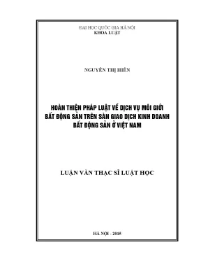 Luận văn thạc sĩ vnu ls hoàn thiện pháp luật về dịch vụ môi giới bất động sản trên sàn giao dịch kinh doanh bất động sản ở việt nam 07