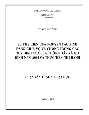 Luận văn thạc sĩ vnu ls sự thể hiện của nguyên tắc bình đẳng giữa vợ và chồng trong các quy định của luật hôn nhân và gia đình năm 2014 và thực tiễn thi hành001