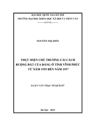 Luận văn thạc sĩ ussh thực hiện chủ trương cải cách ruộng đất của đảng ở tỉnh vĩnh phúc từ năm 1955 đến năm 1957