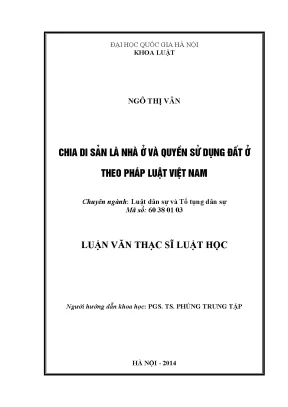 Luận văn thạc sĩ vnu ls chia di sản là nhà ở và quyền sử dụng đất ở theo pháp luật việt nam 03