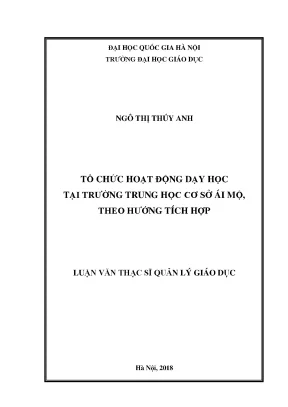Luận văn thạc sĩ vnu ued tổ chức hoạt động dạy học tại trường trung học cơ sở ái mộ quận long biên thành phố hà nội theo hướng tích hợp luận văn ths khoa học giáo dục 81401