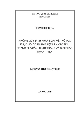 Luận văn thạc sĩ vnu ls những quy định pháp luật về thủ tục phục hồi doanh nghiệp lâm vào tình trạng phá sản thực trạng và giải pháp hoàn thiện