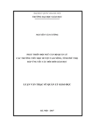 Luận văn thạc sĩ vnu ued phát triển đội ngũ cán bộ quản lý các trường tiểu học huyện tam nông tỉnh phú thọ đáp ứng yêu cầu đổi mới giáo dục