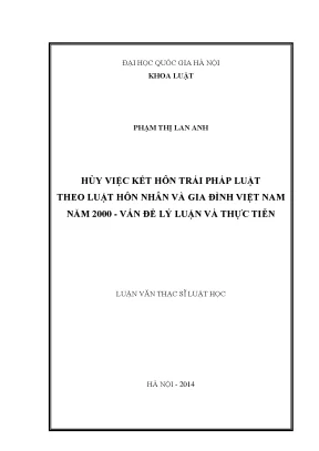 Luận văn thạc sĩ vnu ls hủy việc kết hôn trái pháp luật theo luật hôn nhân và gia đình việt nam năm 2000 vấn đề lý luận và thực tiễn
