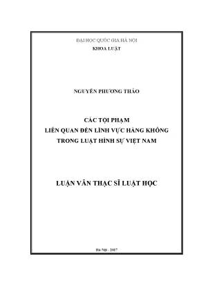 Luận văn thạc sĩ vnu ls các tội phạm liên quan đến lĩnh vực hàng không trong luật hình sự việt nam