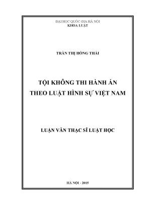 Luận văn thạc sĩ vnu ls tội không thi hành án theo luật hình sự việt nam