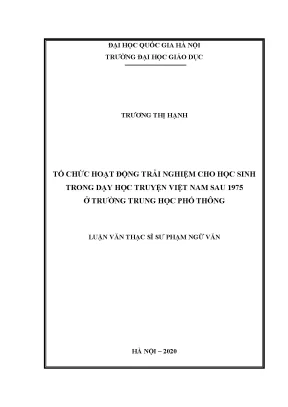 Luận văn thạc sĩ vnu ued tổ chức hoạt động trải nghiệm cho học sinh trong dạy học truyện việt nam sau 1975 ở trường trung học phổ thông