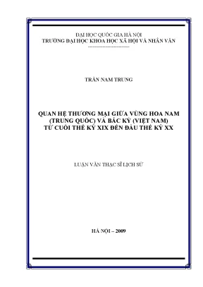 Luận văn thạc sĩ ussh quan hệ thương mại giữa vùng hoa nam trung quốc và bắc kỳ việt nam từ cuối thế kỷ xix đến đầu thế kỷ xx