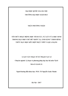 Luận văn thạc sĩ vnu ued tổ chức hoạt động học tích cực tự lực của học sinh trong dạy học chủ đề khúc xạ ánh sáng theo hình thức dạy học kết hợp trực tiếp và qua mạng