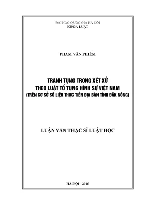 Luận văn thạc sĩ vnu ls tranh tụng trong xét xử theo luật tố tụng hình sự việt nam trên cơ sở số liệu thực tiễn địa bàn tỉnh đắk nông 40