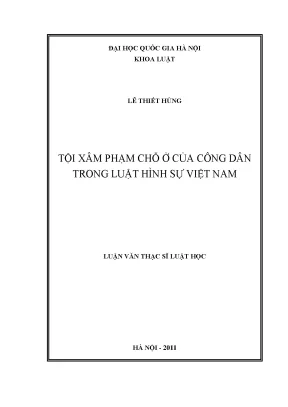 Luận văn thạc sĩ vnu ls tội xâm phạm chỗ ở của công dân trong luật hình sự việt nam