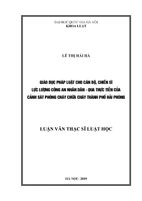 Luận văn thạc sĩ vnu ls giáo dục pháp luật cho cán bộ chiến sĩ lực lượng công an nhân dân qua thực tiễn của cảnh sát phòng cháy chữa cháy thành phố hải phòng