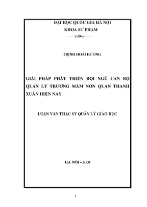 Luận văn thạc sĩ vnu ued giải pháp phát triển đội ngũ cán bộ quản lý trường mầm non quận thanh xuân hiện nay
