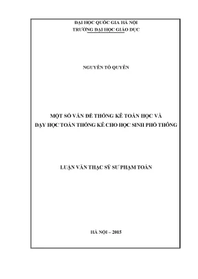 Luận văn thạc sĩ vnu ued một số vấn đề thống kê toán học và dạy học toán thống kê cho học sinh phổ thông