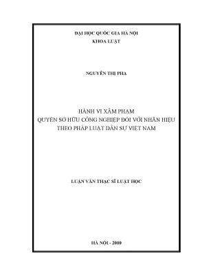 Luận văn thạc sĩ vnu ls hành vi xâm phạm quyền sở hữu công nghiệp đối với nhãn hiệu theo pháp luật dân sự việt nam