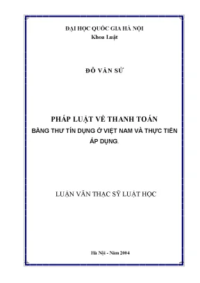 Luận văn thạc sĩ vnu ls pháp luật về thanh toán bằng thư tín dụng ở việt nam và thực tiễn áp dụng luận văn ths luật 6 01 05