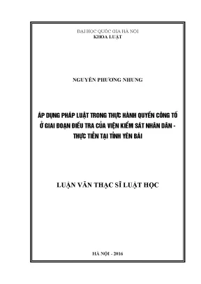 Luận văn thạc sĩ vnu ls áp dụng pháp luật trong thực hành quyền công tố ở giai đoạn điều tra của viện kiểm sát nhân dân thực tiễn tại tỉnh yên bái