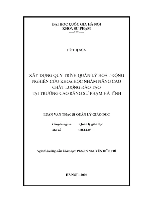 Luận văn thạc sĩ vnu ued xây dựng quy trình quản lý hoạt động nghiên cứu khoa học nhằm nâng cao chất lượng đào tạo tại trường cao đẳng sư phạm hà tĩnh