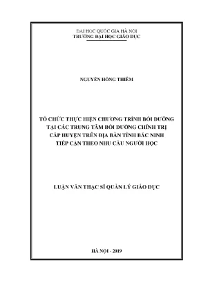 Luận văn thạc sĩ vnu ued tổ chức thực hiện chương trình bồi dưỡng tại các trung tâm bồi dưỡng chính trị cấp huyện trên địa bàn tinh bắc ninh tiếp cận theo nhu cầu người học