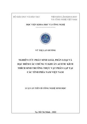 Luận án tiến sĩ nghiên cứu phát sinh loài phân loại và đặc điểm các chủng vi khuẩn acetic kích thích sinh trưởng thực vật phân lập tại các tỉnh phía nam việt nam